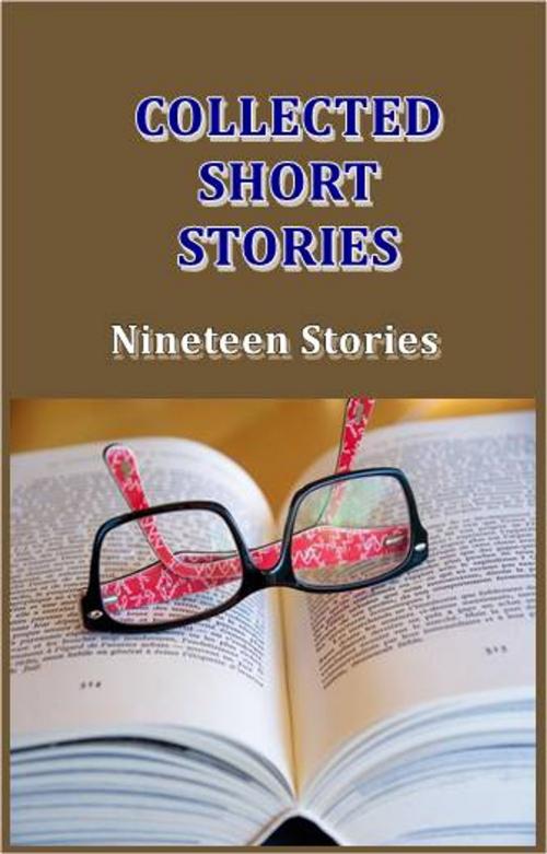Cover of the book Collected Short Stories by Various, Green Bird Press