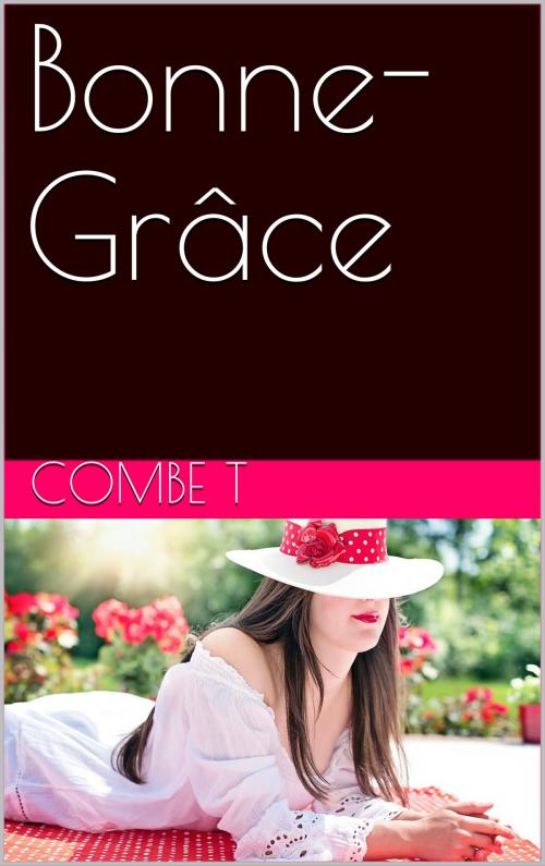 Cover of the book Bonne-Grâce by Combe T, NA