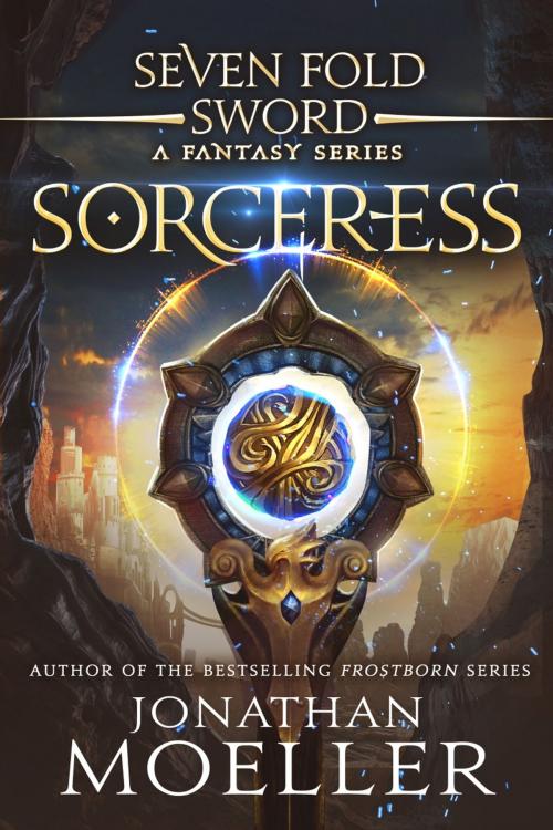 Cover of the book Sevenfold Sword: Sorceress by Jonathan Moeller, Azure Flame Media, LLC