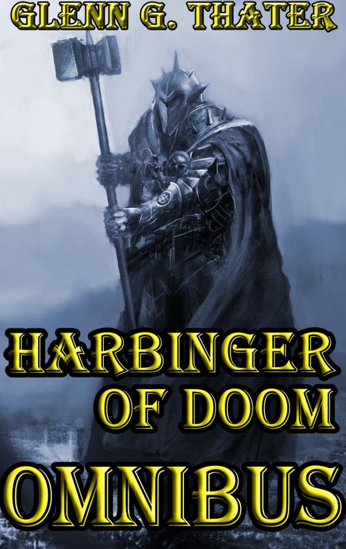Cover of the book Harbinger of Doom Omnibus by Glenn G. Thater, Glenn G. Thater
