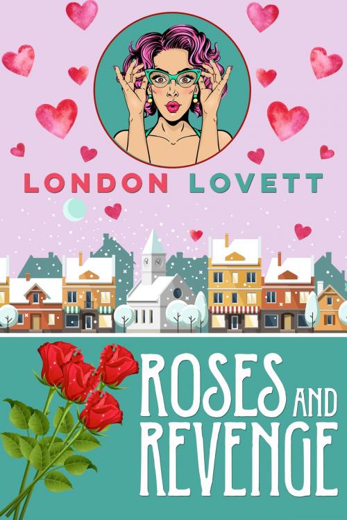 Cover of the book Roses and Revenge by London Lovett, Wild Fox Press