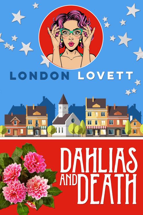 Cover of the book Dahlias and Death by London Lovett, Wild Fox Press