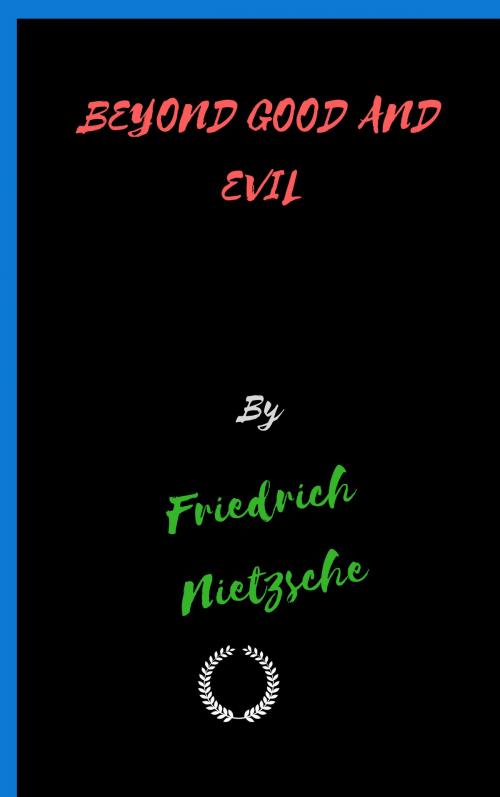 Cover of the book BEYOND GOOD AND EVIL by Friedrich Nietzsche, Jwarlal