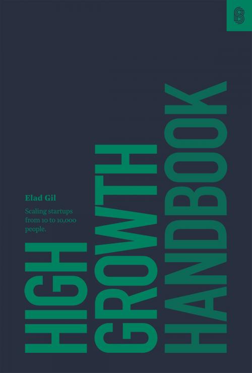 Cover of the book High Growth Handbook by Elad Gil, Stripe Press