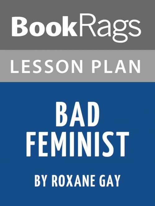 Cover of the book Lesson Plan: Bad Feminist by BookRags, BookRags
