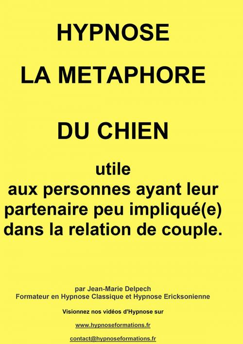 Cover of the book La métaphore du chien by Jean-Marie Delpech-Thomas, Jean-Marie Delpech-Thomas