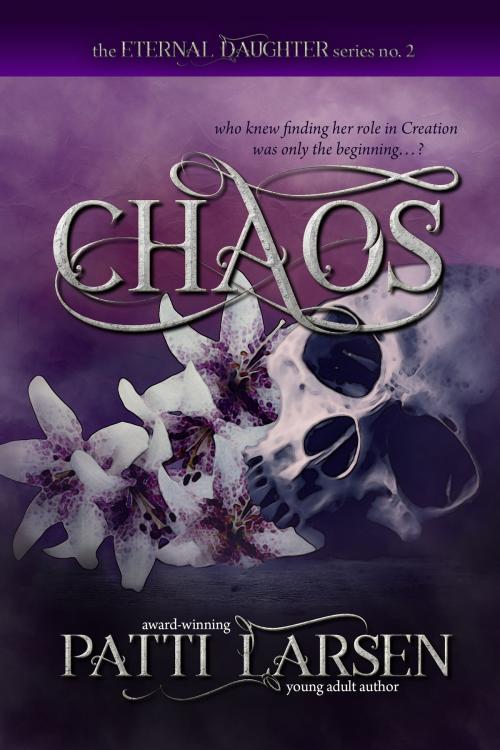 Cover of the book Chaos by Patti Larsen, Patti Larsen Books