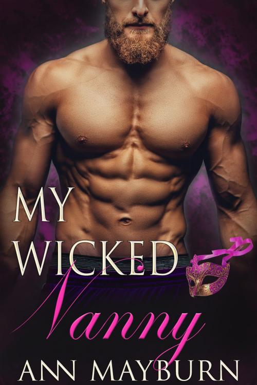 Cover of the book My Wicked Nanny by Ann Mayburn, Honey Mountain Publishing