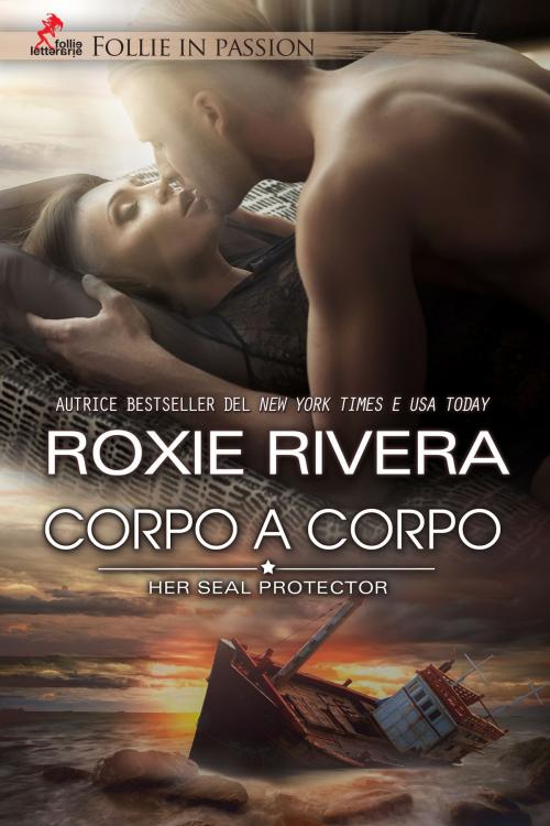 Cover of the book Corpo a Corpo by Roxie Rivera, Sofia Pantaleoni, Follie Letterarie