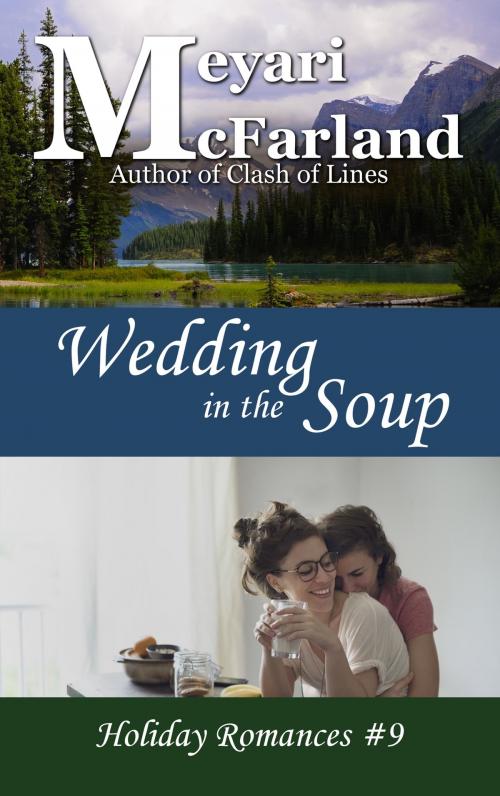 Cover of the book Wedding in the Soup by Meyari McFarland, MDR Publishing