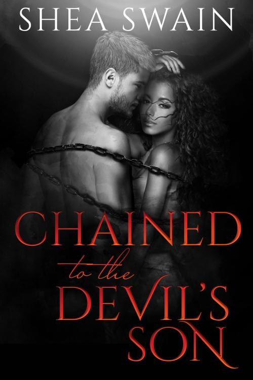 Cover of the book Chained to Devil's Son by Shea Swain, SSW Publications