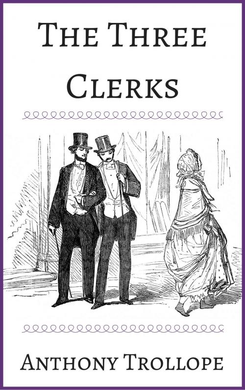 Cover of the book The Three Clerks by Anthony Trollope, MARQUES Publishing