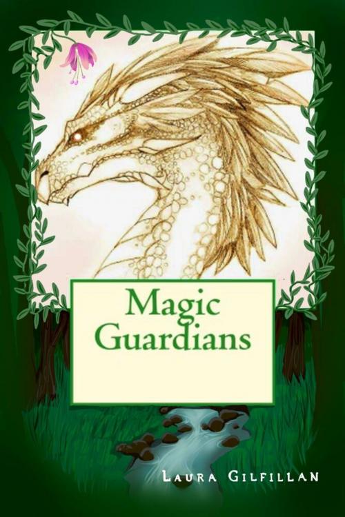 Cover of the book Magic Guardians by Laura Gilfillan, CreateSpace