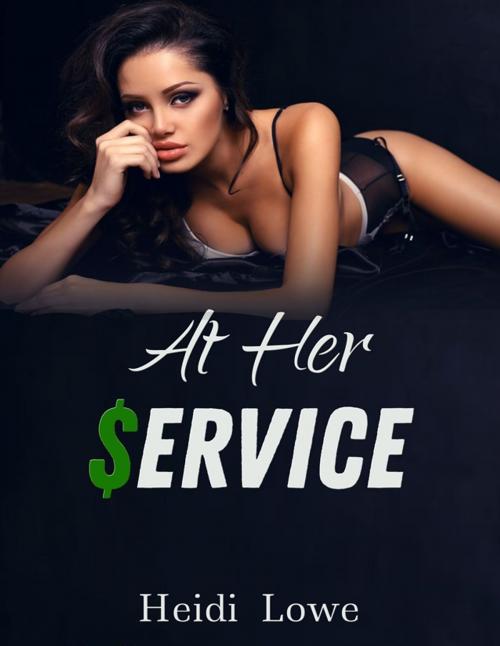 Cover of the book At Her Service by Heidi Lowe, Heidi Lowe Books