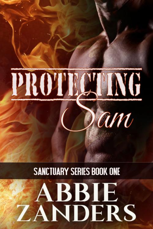Cover of the book Protecting Sam by Abbie Zanders, Abbie Zanders