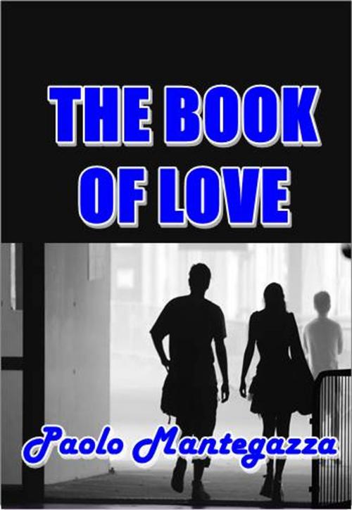 Cover of the book The Book of Love by Paolo Mantegazza, Green Bird Press