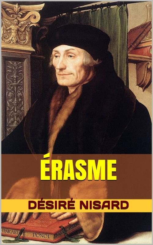 Cover of the book Érasme by Désiré Nisard, PRB