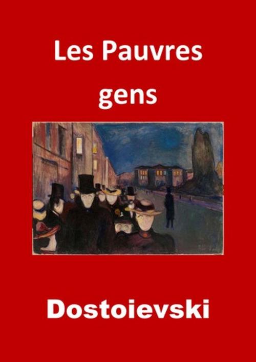 Cover of the book Les pauvres gens by Fiodor Dostoïevski, GALLIMARD