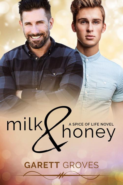 Cover of the book Milk & Honey by Garett Groves, Garett Groves