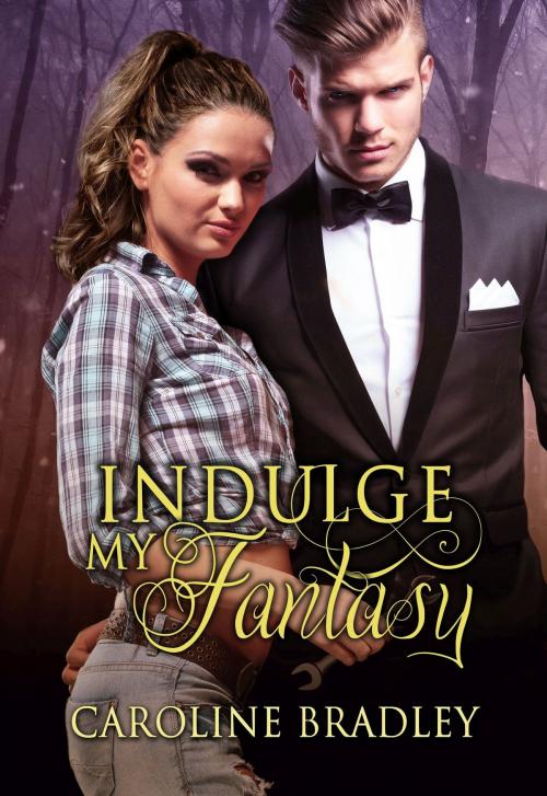 Cover of the book Indulge My Fantasy by Caroline Bradley, Maritona Press