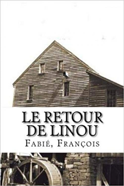 Cover of the book Le Retour de Linou by François Fabié, Editions MARQUES
