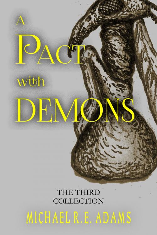 Cover of the book A Pact with Demons: The Third Collection by Michael R.E. Adams, Enchanted Cipher