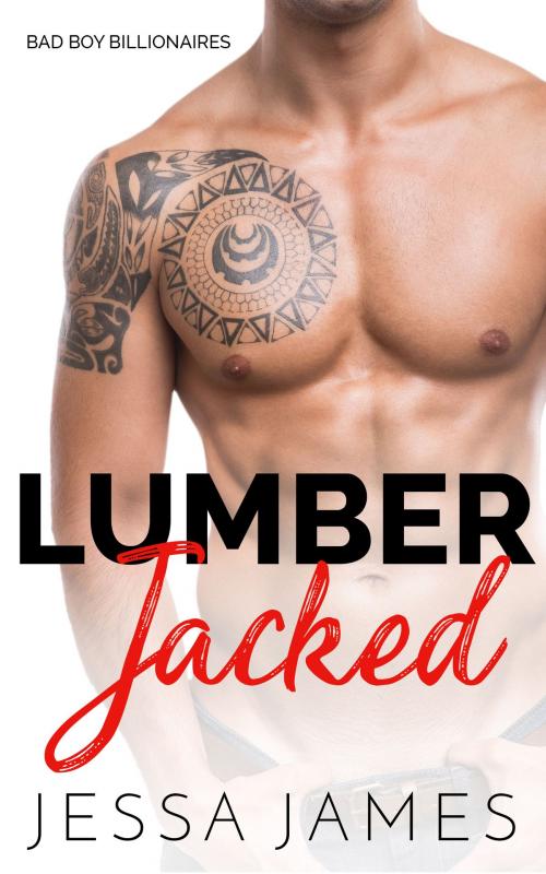 Cover of the book Lumberjacked by Jessa James, Jessa James