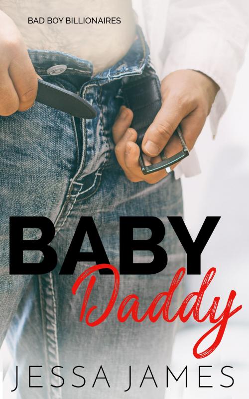 Cover of the book Baby Daddy by Jessa James, Jessa James