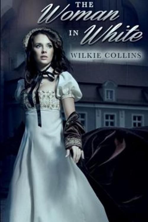 Cover of the book The Woman in White by Wilkie Collins, MARQUES Publishing