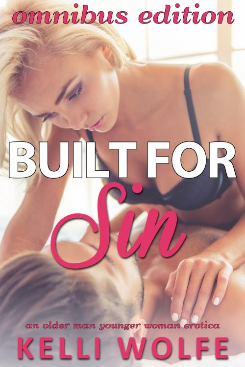 Cover of the book Built for Sin: Omnibus Edition by Kelli Wolfe, Pink Parts Press