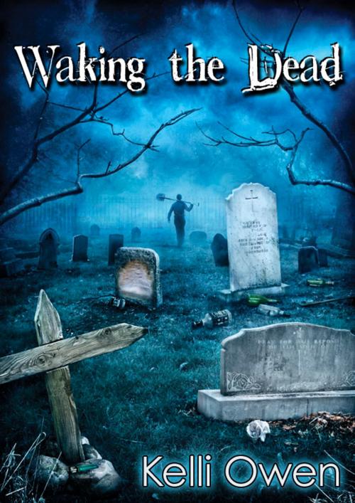 Cover of the book Waking the Dead by Kelli Owen, Gypsy Press