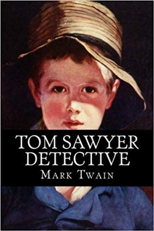 Cover of the book Tom Sawyer, Detective by Mark Twain, Marques publishing
