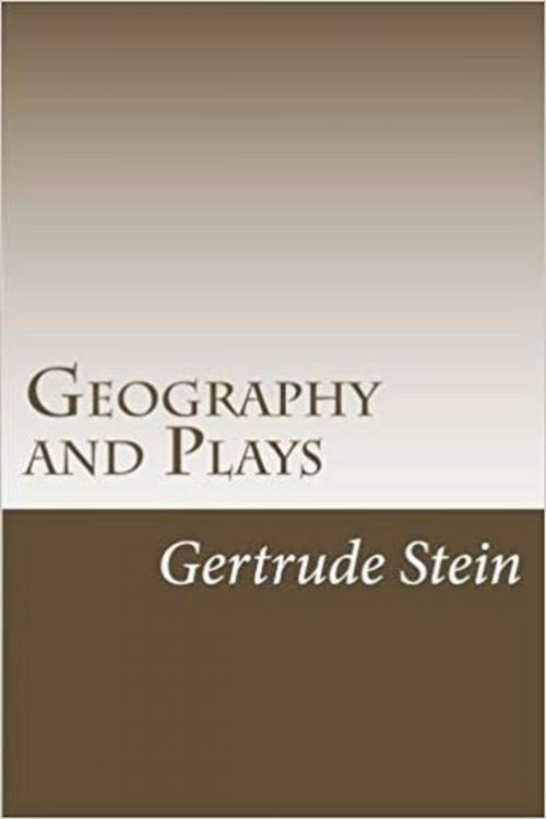 Cover of the book Geography and Plays by Gertrude Stein, GALLIMARD