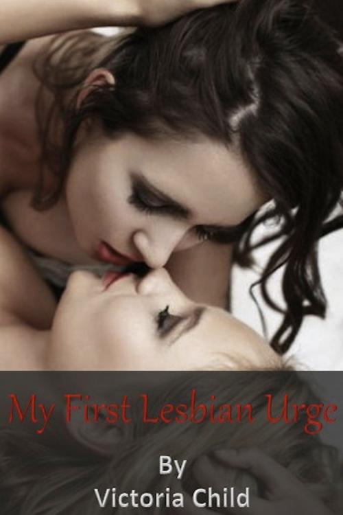 Cover of the book My First Lesbian Urge by Victoria Child, RBVC DigiPress