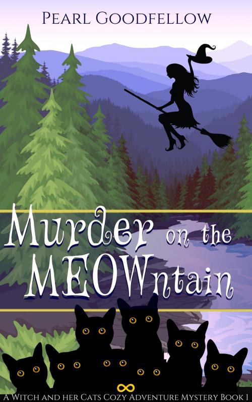Cover of the book Murder on the MEOWntain by Pearl Goodfellow, Soar Free Publishing