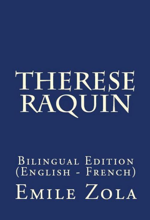 Cover of the book Therese Raquin by Emile Zola, PublishDrive