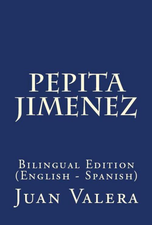 Cover of the book Pepita Jimenez by Juan Valera, PublishDrive