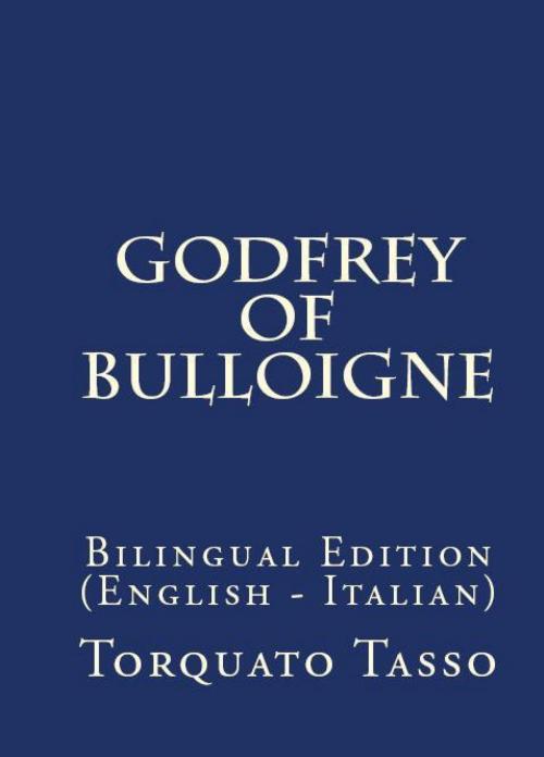Cover of the book Godfrey Of Bulloigne by Torquato Tasso, PublishDrive