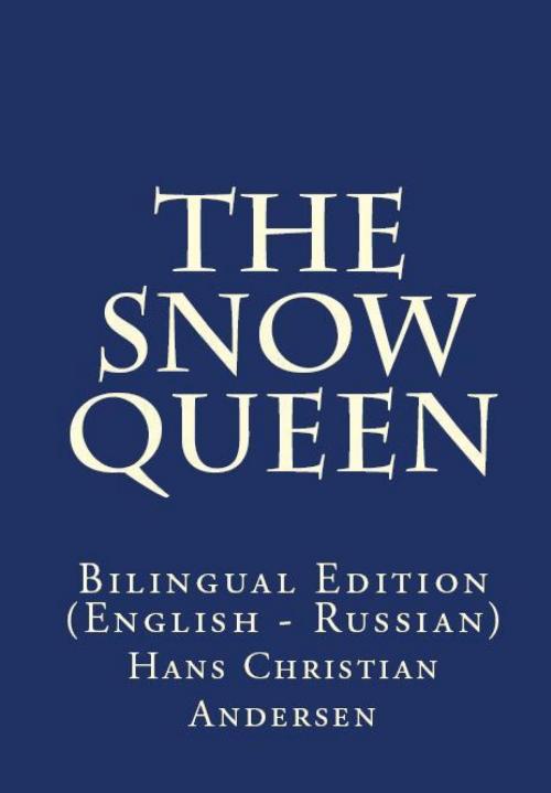 Cover of the book The Snow Queen by Hans Christian Andersen, PublishDrive