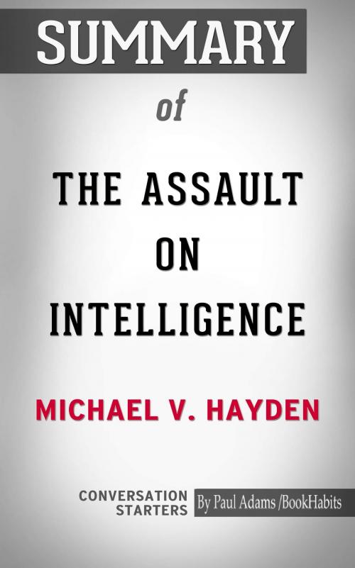 Cover of the book Summary of The Assault on Intelligence by Paul Adams, BH