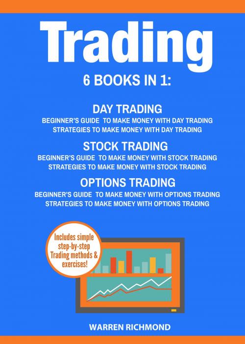 Cover of the book Trading: 6 Books in 1 by Warren Richmond, E.C. Publishing