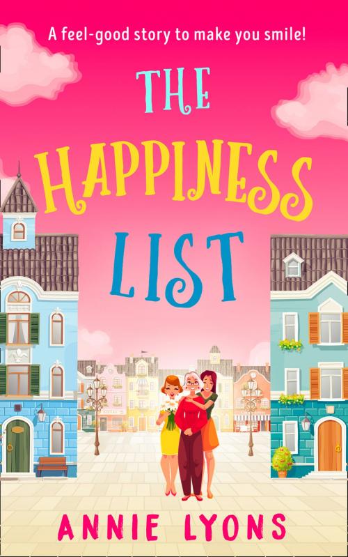 Cover of the book The Happiness List by Annie Lyons, HarperCollins Publishers