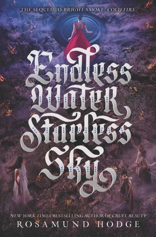 Cover of the book Endless Water, Starless Sky by Rosamund Hodge, Balzer + Bray
