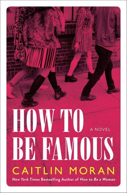 Cover of the book How to Be Famous by Caitlin Moran, Harper