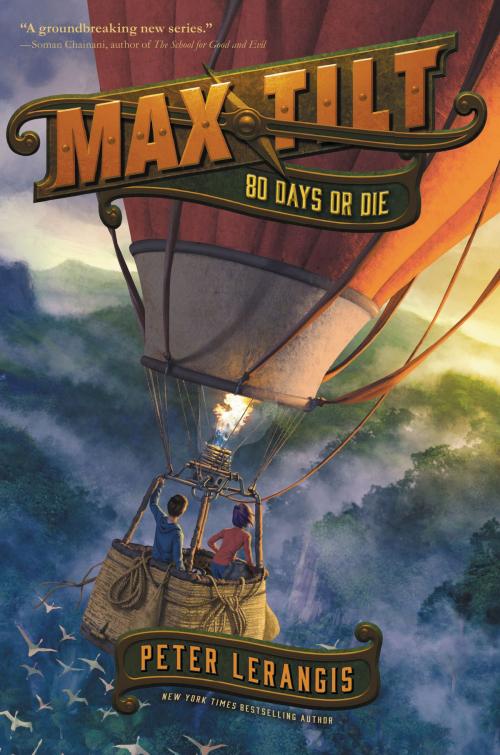 Cover of the book Max Tilt: 80 Days or Die by Peter Lerangis, HarperCollins