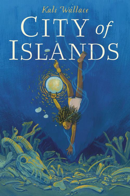 Cover of the book City of Islands by Kali Wallace, Katherine Tegen Books