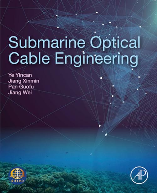 Cover of the book Submarine Optical Cable Engineering by , Elsevier Science