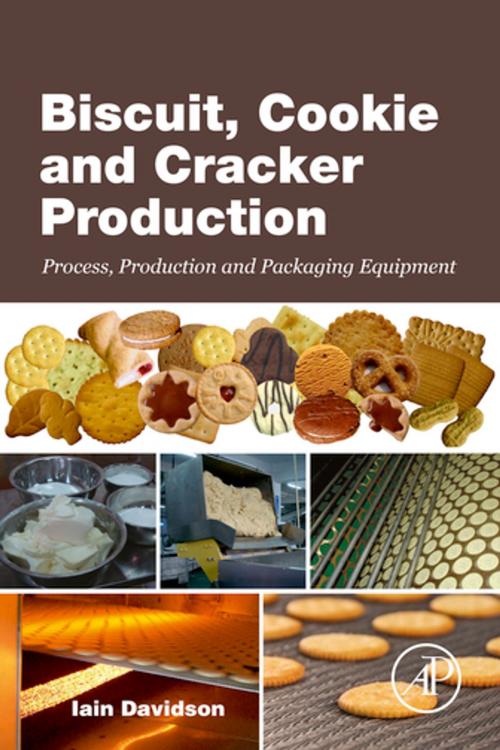 Cover of the book Biscuit, Cookie and Cracker Production by Iain Davidson, Elsevier Science