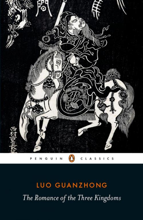 Cover of the book The Romance of the Three Kingdoms by Luo Guanzhong, Penguin Books Ltd