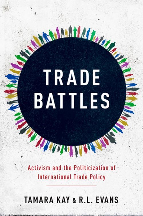 Cover of the book Trade Battles by Tamara Kay, R.L. Evans, Oxford University Press